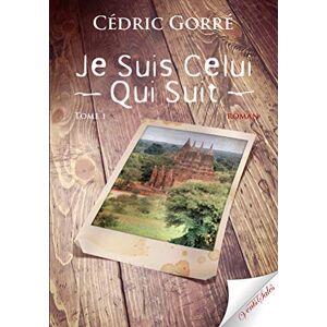 Cédric Gorré - Je suis celui qui suit. Vol. 1 - Preis vom 15.06.2026 05:30:30 h Cédric Gorré - Je suis celui qui suit. Vol. 1 - Preis vom 15.06.2026 05:30:30 h