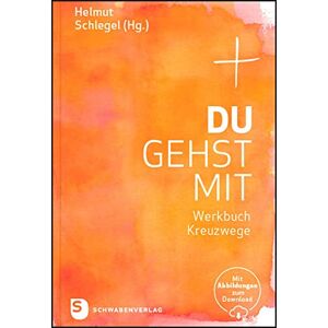 Helmut Schlegel - Du gehst mit: Werkbuch Kreuzwege. Mit Abbildungen zum Download - Preis vom 14.06.2026 05:24:48 h Helmut Schlegel - Du gehst mit: Werkbuch Kreuzwege. Mit Abbildungen zum Download - Preis vom 14.06.2026 05:24:48 h