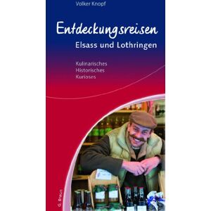 Volker Knopf - Entdeckungsreisen Elsass und Lothringen: Kulinarisches, Historisches, Kurioses - Preis vom 16.06.2026 05:30:18 h Volker Knopf - Entdeckungsreisen Elsass und Lothringen: Kulinarisches, Historisches, Kurioses - Preis vom 16.06.2026 05:30:18 h
