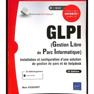 Marc GLPI (gestion libre de parc informatique) : installation et configuration d'une solution de gestion de parc et de helpdesk - Preis vom 16.06.2026 05:30:18 h Marc GLPI (gestion libre de parc informatique) : installation et configuration d'une solution de gestion de parc et de helpdesk - Preis vom 16.06.2026 05:30:18 h