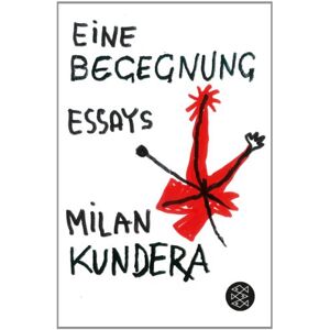 Milan Kundera - Eine Begegnung: Essays - Preis vom 16.06.2026 05:30:18 h Milan Kundera - Eine Begegnung: Essays - Preis vom 16.06.2026 05:30:18 h