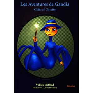 Valérie Riffard - Les aventures de gandia : Gilles et Gandia - Preis vom 15.06.2026 05:30:30 h Valérie Riffard - Les aventures de gandia : Gilles et Gandia - Preis vom 15.06.2026 05:30:30 h