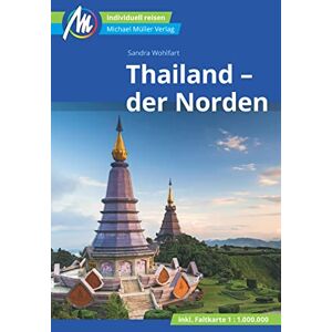 Sandra Wohlfart - Thailand - der Norden Reiseführer Michael Müller Verlag: Individuell reisen mit vielen praktischen Tipps. (MM-Reisen) - Preis vom 12.06.2026 05:40:31 h Sandra Wohlfart - Thailand - der Norden Reiseführer Michael Müller Verlag: Individuell reisen mit vielen praktischen Tipps. (MM-Reisen) - Preis vom 12.06.2026 05:40:31 h