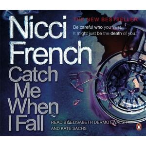 Nicci French - Catch Me When I Fall. 3 CDs - Preis vom 16.06.2026 05:30:18 h Nicci French - Catch Me When I Fall. 3 CDs - Preis vom 16.06.2026 05:30:18 h
