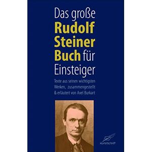 Axel Burkart - Das große Rudolf Steiner Buch für Einsteiger - Preis vom 13.06.2026 05:28:29 h Axel Burkart - Das große Rudolf Steiner Buch für Einsteiger - Preis vom 13.06.2026 05:28:29 h