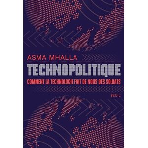 Asma Mhalla - Technopolitique : comment la technologie fait de nous des soldats - Preis vom 14.06.2026 05:24:48 h Asma Mhalla - Technopolitique : comment la technologie fait de nous des soldats - Preis vom 14.06.2026 05:24:48 h