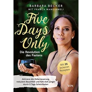 Becker Five days only. Die Revolution des Fastens: Reduziere Bauchfett, aktiviere die Zellerneuerung und fühl dich jünger durch 5 Tage Scheinfasten. Mit 35 leckeren Rezepten - Preis vom 13.06.2026 05:28:29 h Becker Five days only. Die Revolution des Fastens: Reduziere Bauchfett, aktiviere die Zellerneuerung und fühl dich jünger durch 5 Tage Scheinfasten. Mit 35 leckeren Rezepten - Preis vom 13.06.2026 05:28:29 h