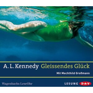 Kennedy, A. L. - Gleissendes Glück - Preis vom 15.06.2026 05:30:30 h Kennedy, A. L. - Gleissendes Glück - Preis vom 15.06.2026 05:30:30 h