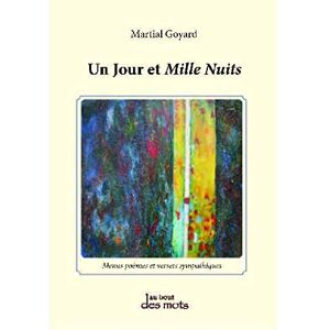 Martial Goyard - Un jour et mille nuits - Preis vom 15.06.2026 05:30:30 h Martial Goyard - Un jour et mille nuits - Preis vom 15.06.2026 05:30:30 h