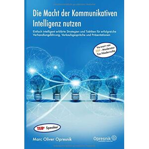 Marc Die Macht der Kommunikativen Intelligenz nutzen: Einfach intelligent erklärte Strategien und Taktiken für erfolgreiche Verhandlungsführung, ... (Opresnik Management Guides, Band 20) - Preis vom 16.06.2026 05:30:18 h Marc Die Macht der Kommunikativen Intelligenz nutzen: Einfach intelligent erklärte Strategien und Taktiken für erfolgreiche Verhandlungsführung, ... (Opresnik Management Guides, Band 20) - Preis vom 16.06.2026 05:30:18 h