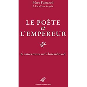 Marc Le poète et l'Empereur : & autres textes sur Chateaubriand - Preis vom 15.06.2026 05:30:30 h Marc Le poète et l'Empereur : & autres textes sur Chateaubriand - Preis vom 15.06.2026 05:30:30 h