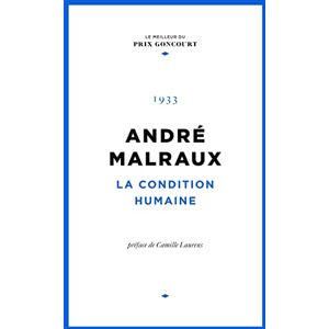 André Malraux - La condition humaine - Preis vom 16.06.2026 05:30:18 h André Malraux - La condition humaine - Preis vom 16.06.2026 05:30:18 h