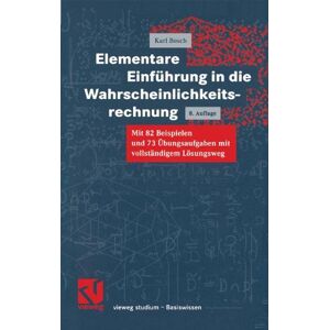 Bosch Elementare Einführung in die Wahrscheinlichkeitsrechnung (vieweg studium; Basiswissen) - Preis vom 13.06.2026 05:28:29 h Bosch Elementare Einführung in die Wahrscheinlichkeitsrechnung (vieweg studium; Basiswissen) - Preis vom 13.06.2026 05:28:29 h