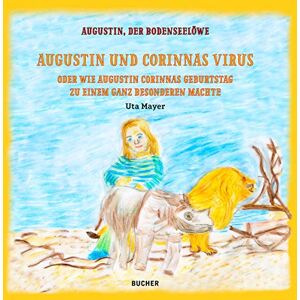 Mayer Uta - Augustin und Corinnas Virus: oder Wie Augustin Corinnas Geburtstag zu einem ganz besonderen machte - Preis vom 14.06.2026 05:24:48 h Mayer Uta - Augustin und Corinnas Virus: oder Wie Augustin Corinnas Geburtstag zu einem ganz besonderen machte - Preis vom 14.06.2026 05:24:48 h