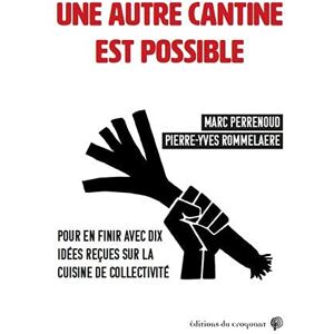 Marc Une autre cantine est possible : pour en finir avec dix idées reçues sur la cuisine de collectivité - Preis vom 16.06.2026 05:30:18 h Marc Une autre cantine est possible : pour en finir avec dix idées reçues sur la cuisine de collectivité - Preis vom 16.06.2026 05:30:18 h