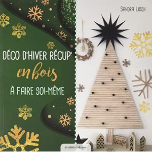 Sandra Losch - Déco d'hiver récup' en bois à faire soi-même - Preis vom 15.06.2026 05:30:30 h Sandra Losch - Déco d'hiver récup' en bois à faire soi-même - Preis vom 15.06.2026 05:30:30 h