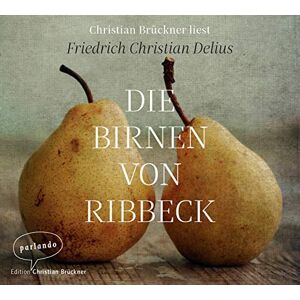 Delius, Friedrich Christian - Die Birnen von Ribbeck - Preis vom 14.06.2026 05:24:48 h Delius, Friedrich Christian - Die Birnen von Ribbeck - Preis vom 14.06.2026 05:24:48 h