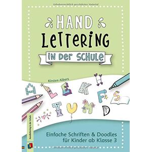 Kirsten Albers - Handlettering in der Schule: Einfache Schriften und Doodles für Kinder ab Klasse 3 - Preis vom 13.06.2026 05:28:29 h Kirsten Albers - Handlettering in der Schule: Einfache Schriften und Doodles für Kinder ab Klasse 3 - Preis vom 13.06.2026 05:28:29 h