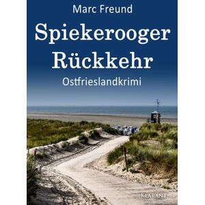 Marc Spiekerooger Rückkehr. Ostfrieslandkrimi - Preis vom 16.06.2026 05:30:18 h Marc Spiekerooger Rückkehr. Ostfrieslandkrimi - Preis vom 16.06.2026 05:30:18 h