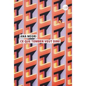 Ana Negri - Ce que tomber veut dire - Preis vom 15.06.2026 05:30:30 h Ana Negri - Ce que tomber veut dire - Preis vom 15.06.2026 05:30:30 h