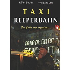 Becker Taxi Reeperbahn: Die Suche nach irgendwas... - Preis vom 15.06.2026 05:30:30 h Becker Taxi Reeperbahn: Die Suche nach irgendwas... - Preis vom 15.06.2026 05:30:30 h
