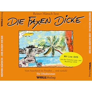 Reiner Hänsch - Die Faxen dicke! - Reiner Hänsch liest Vom Sauerland ins Paradies... und zurück - Ein Urlaubsroman - Preis vom 15.06.2026 05:30:30 h Reiner Hänsch - Die Faxen dicke! - Reiner Hänsch liest Vom Sauerland ins Paradies... und zurück - Ein Urlaubsroman - Preis vom 15.06.2026 05:30:30 h