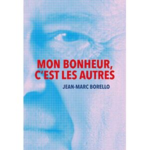 Marc Mon bonheur, c'est les autres - Preis vom 16.06.2026 05:30:18 h Marc Mon bonheur, c'est les autres - Preis vom 16.06.2026 05:30:18 h