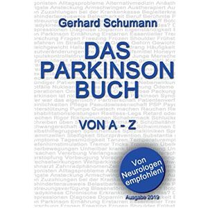 Gerhard Schumann - Das Parkinson Buch von A - Z - Preis vom 14.06.2026 05:24:48 h Gerhard Schumann - Das Parkinson Buch von A - Z - Preis vom 14.06.2026 05:24:48 h