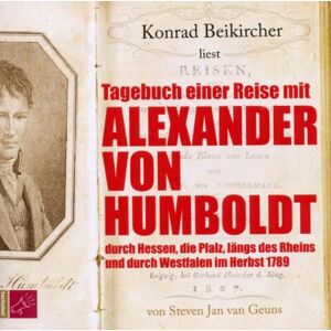 Geuns, Steven Jan van - Tagebuch einer Reise mit Alexander von Humboldt: durch Hessen, die Pfalz, längs des Rheins und durch Westfalen im Herbst 1789 - Preis vom 15.06.2026 05:30:30 h Geuns, Steven Jan van - Tagebuch einer Reise mit Alexander von Humboldt: durch Hessen, die Pfalz, längs des Rheins und durch Westfalen im Herbst 1789 - Preis vom 15.06.2026 05:30:30 h