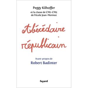 Peggy Kilhoffer - Abécédaire républicain - Preis vom 12.06.2026 05:40:31 h Peggy Kilhoffer - Abécédaire républicain - Preis vom 12.06.2026 05:40:31 h