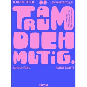 Karin Teigl - Träum dich mutig - Preis vom 11.06.2026 05:43:19 h Karin Teigl - Träum dich mutig - Preis vom 11.06.2026 05:43:19 h