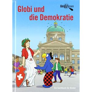 Marc Globi und die Demokratie: Globi Wissen Band 12 - Preis vom 16.06.2026 05:30:18 h Marc Globi und die Demokratie: Globi Wissen Band 12 - Preis vom 16.06.2026 05:30:18 h