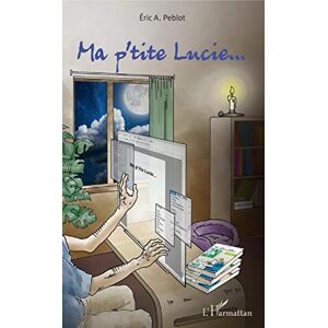 Peblot, Eric A. - Ma p'tite Lucie... - Preis vom 15.06.2026 05:30:30 h Peblot, Eric A. - Ma p'tite Lucie... - Preis vom 15.06.2026 05:30:30 h