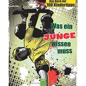 Philip Kiefer - Was ein Junge wissen muss: Das Buch der 100 Kindertipps - Preis vom 14.06.2026 05:24:48 h Philip Kiefer - Was ein Junge wissen muss: Das Buch der 100 Kindertipps - Preis vom 14.06.2026 05:24:48 h