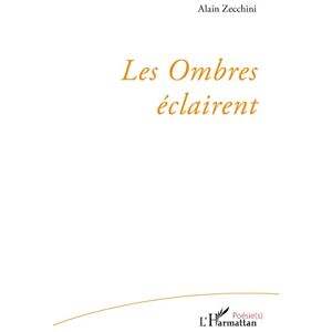 Alain Zecchini - Les ombres éclairent - Preis vom 15.06.2026 05:30:30 h Alain Zecchini - Les ombres éclairent - Preis vom 15.06.2026 05:30:30 h