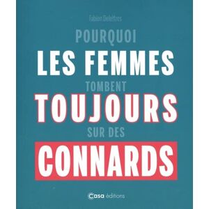 Fabien Delettres - Pourquoi les femmes tombent toujours sur des connards. Pourquoi les hommes tombent toujours sur des emmerdeuses - Preis vom 15.06.2026 05:30:30 h Fabien Delettres - Pourquoi les femmes tombent toujours sur des connards. Pourquoi les hommes tombent toujours sur des emmerdeuses - Preis vom 15.06.2026 05:30:30 h
