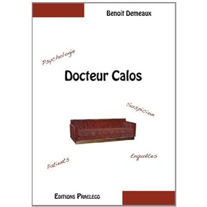 Benoît Demeaux - Docteur Calos - Preis vom 15.06.2026 05:30:30 h Benoît Demeaux - Docteur Calos - Preis vom 15.06.2026 05:30:30 h