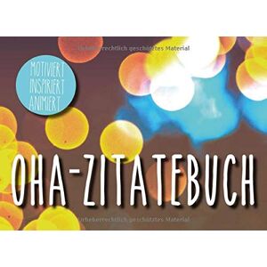 Igor Rabinovych - OHA-Zitate Buch: Worte sind Geschenke. Sie inspirieren, motivieren und regen uns zum Denken an! - Preis vom 14.06.2026 05:24:48 h Igor Rabinovych - OHA-Zitate Buch: Worte sind Geschenke. Sie inspirieren, motivieren und regen uns zum Denken an! - Preis vom 14.06.2026 05:24:48 h