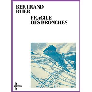 Bertrand Blier - Fragile des bronches - Preis vom 13.06.2026 05:28:29 h Bertrand Blier - Fragile des bronches - Preis vom 13.06.2026 05:28:29 h