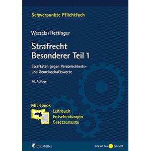 Michael Hettinger - Strafrecht Besonderer Teil / 1: Straftaten gegen Persönlichkeits- und Gemeinschaftswerte. Mit ebook: Lehrbuch, Entscheidungen, Gesetzestexte (Schwerpunkte Pflichtfach) - Preis vom 15.06.2026 05:30:30 h Michael Hettinger - Strafrecht Besonderer Teil / 1: Straftaten gegen Persönlichkeits- und Gemeinschaftswerte. Mit ebook: Lehrbuch, Entscheidungen, Gesetzestexte (Schwerpunkte Pflichtfach) - Preis vom 15.06.2026 05:30:30 h