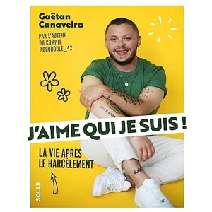 Gaëtan Canaveira - J'aime qui je suis : la vie après le harcèlement - Preis vom 13.06.2026 05:28:29 h Gaëtan Canaveira - J'aime qui je suis : la vie après le harcèlement - Preis vom 13.06.2026 05:28:29 h