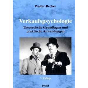 Becker Verkaufspsychologie: Theoretische Grundlagen und praktische Anwendungen - Preis vom 11.06.2026 05:43:19 h Becker Verkaufspsychologie: Theoretische Grundlagen und praktische Anwendungen - Preis vom 11.06.2026 05:43:19 h