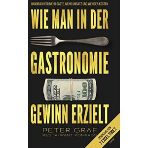 Peter Graf - Wie man in der Gastronomie Gewinn erzielt – Handbuch für mehr Gäste, mehr Umsatz und weniger Kosten – Download von 7 Excel Tools: 2. ergänzte und überarbeitete Auflage - Preis vom 15.06.2026 05:30:30 h Peter Graf - Wie man in der Gastronomie Gewinn erzielt – Handbuch für mehr Gäste, mehr Umsatz und weniger Kosten – Download von 7 Excel Tools: 2. ergänzte und überarbeitete Auflage - Preis vom 15.06.2026 05:30:30 h