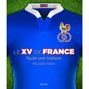 Félicien Taris - Le XV de France : toute une histoire - Preis vom 13.06.2026 05:28:29 h Félicien Taris - Le XV de France : toute une histoire - Preis vom 13.06.2026 05:28:29 h