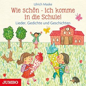 Ulrich Maske - Wie schön - ich komme in die Schule!: Lieder, Gedichte und Geschichten - Preis vom 14.06.2026 05:24:48 h Ulrich Maske - Wie schön - ich komme in die Schule!: Lieder, Gedichte und Geschichten - Preis vom 14.06.2026 05:24:48 h