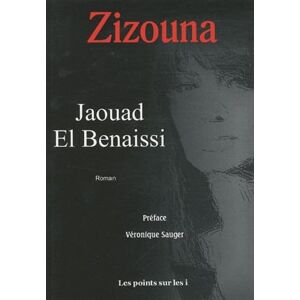 Jaouad El Benaissi - Zizouna : une muette bavarde - Preis vom 13.06.2026 05:28:29 h Jaouad El Benaissi - Zizouna : une muette bavarde - Preis vom 13.06.2026 05:28:29 h
