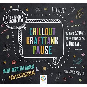 Sonja Polakov (Dipl. Rehabilitationspädagogin und Integr. Lerntherapeutin) - CHILLOUT KRAFTTANK PAUSE * Mini-Meditationen und Fantasiereisen für Kinder und Jugendliche * Inklusive CD als MP3-Download - Preis vom 16.06.2026 05:30:18 h Sonja Polakov (Dipl. Rehabilitationspädagogin und Integr. Lerntherapeutin) - CHILLOUT KRAFTTANK PAUSE * Mini-Meditationen und Fantasiereisen für Kinder und Jugendliche * Inklusive CD als MP3-Download - Preis vom 16.06.2026 05:30:18 h