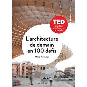 Marc L'architecture de demain en 100 défis - Preis vom 16.06.2026 05:30:18 h Marc L'architecture de demain en 100 défis - Preis vom 16.06.2026 05:30:18 h