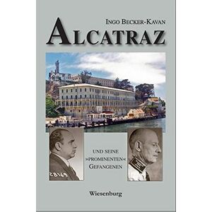 Becker ALCATRAZ UND SEINE »PROMINENTEN« GEFANGENEN - Preis vom 10.06.2026 05:35:22 h Becker ALCATRAZ UND SEINE »PROMINENTEN« GEFANGENEN - Preis vom 10.06.2026 05:35:22 h