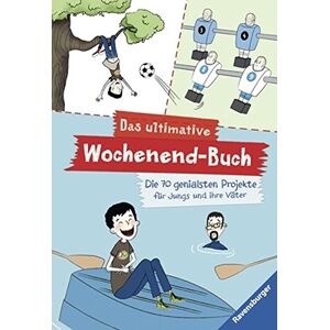 Ulrich Hoffmann - Das ultimative Wochenend-Buch: Die 70 genialsten Projekte für Jungs und ihre Väter (Ravensburger Taschenbücher) - Preis vom 13.06.2026 05:28:29 h Ulrich Hoffmann - Das ultimative Wochenend-Buch: Die 70 genialsten Projekte für Jungs und ihre Väter (Ravensburger Taschenbücher) - Preis vom 13.06.2026 05:28:29 h